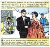 Tony Stark...everything 60s fandom should hate!